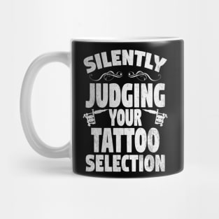 Silently Judging Your Tattoo Selection Mug